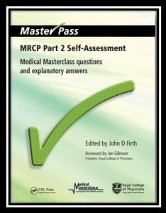 MRCP Part 2 Self-Assessment – Medical Masterclass Questions and Explanatory Answers PDF