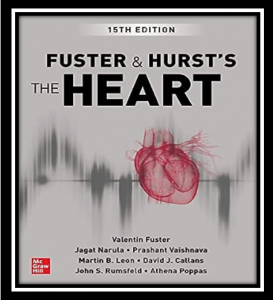 Fuster and Hurst's The Heart 15TH EDITION PDF
