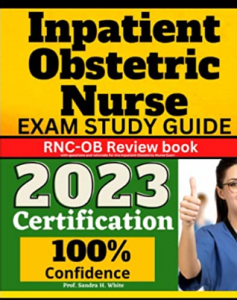 Inpatient Obstetric Nurse Exam Study Guide pdf