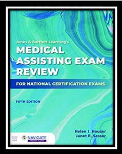 Jones & Bartlett Learning’s Medical Assisting Exam Review for National Certification Exams PDF
