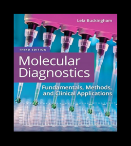 Molecular Diagnostics Fundamentals Methods and Clinical Applications 3rd Edition PDF