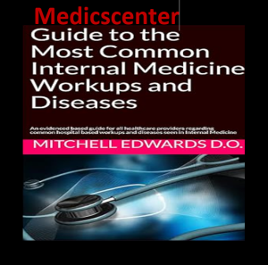 Guide to the Most Common Internal Medicine Workups and Diseases PDF