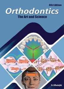 Bhalajhi Orthodontics The Art and Science 8th Edition pdf