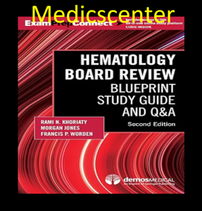Hematology Board Review: Blueprint Study Guide and Q&A pdf