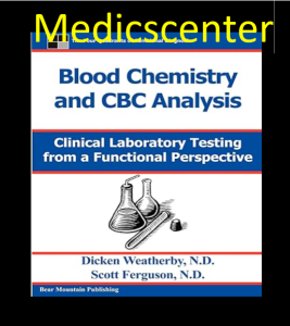 Blood Chemistry and CBC Analysis: Clinical Laboratory Testing from a Functional Perspective PDF