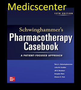 Schwinghammer's Pharmacotherapy Casebook: A Patient-Focused Approach PDF