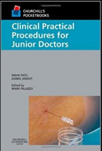 Churchill’s Pocketbook CLINICAL PRACTICAL PROCEDURES FOR JUNIOR DOCTORS PDF Download: