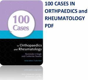100 cases in orthopaedics and rheumatology pdf