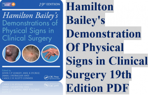Hamilton Bailey's Demonstration Of Physical Signs in Clinical Surgery 19th Edition PDF