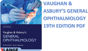 VAUGHAN & ASBURY’S GENERAL OPHTHALMOLOGY 19TH EDITION PDF