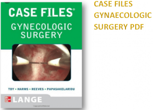 case files gynaecologic surgery pdf