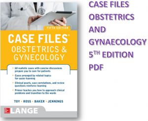 case files obstetrics and gynaecology pdf