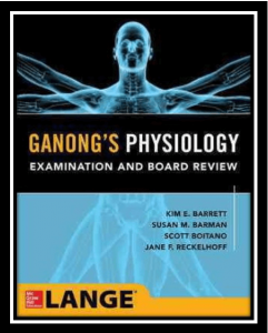 ganong's physiology examination and board review pdf