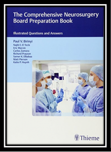 The comprehensive neurosurgery board preparation book pdf