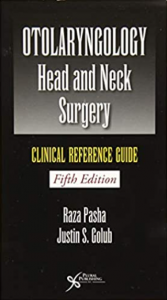 Otolaryngology Head and Neck Surgery Clinical Reference Guide 5th Edition PDF