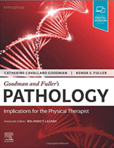 Goodman and Fuller’s Pathology: Implications for the Physical Therapist 5th Edition PDF