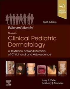 Clinical Pediatric Dermatology A Textbook of Skin Disorders of Childhood & Adolescence 6th Edition PDF