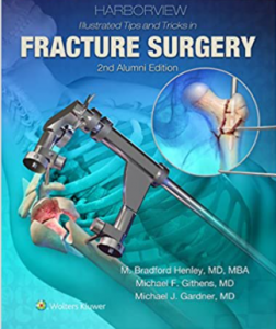 Harborview Illustrated Tips and Tricks in Fracture Surgery 2nd Edition PDF