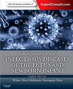 Download Remington and Klein's Infectious Diseases of the Fetus and Newborn Infant 8th Edition PDF Free