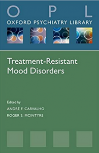 Download Oxford Psychiatry Library: Treatment-Resistant Mood Disorders PDF Free
