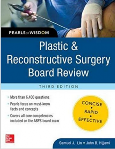 Download Pearls of Wisdom: Plastic and Reconstructive Surgery Board Review 3rd Edition PDF Free