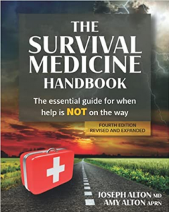 Download The Survival Medicine Handbook: The Essential Guide for When Help is NOT on the Way 4th Edition PDF Free
