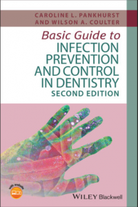 Basic Guide to Infection Prevention and Control in Dentistry PDF