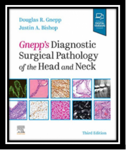 Gnepp's Diagnostic Surgical Pathology of the Head and Neck 3rd Edition PDF