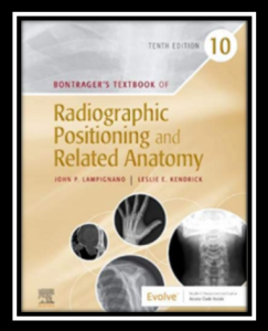 Bontrager's Textbook of Radiographic Positioning and Related Anatomy 10th PDF