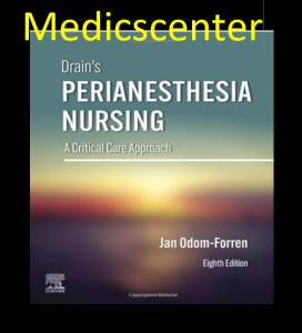 Drain's PeriAnesthesia Nursing A Critical Care Approach PDF