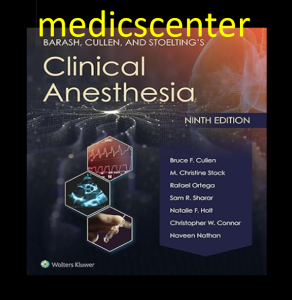 Barash Cullen and Stoelting's Clinical Anesthesia 9th Edition PDF
