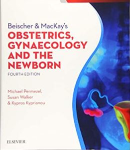 Download Beischer and MacKay's Obstetrics Gynaecology and the Newborn PDF