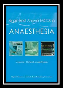 Single Best Answer MCQs in Anaesthesia: Vol 1 Clinical Anaesthesia PDF