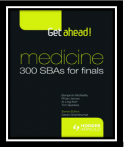 Get ahead Medicine 300 SBAs for Finals PDF
