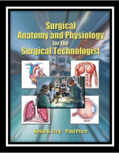 Surgical Anatomy and Physiology for the Surgical Technologist PDF