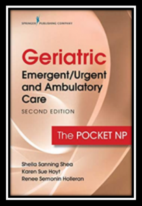Geriatric Emergent/Urgent and Ambulatory Care 2nd Edition PDF