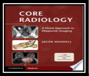 Core Radiology A Visual Approach to Diagnostic Imaging pdf