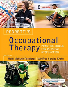 Download Pedretti's Occupational Therapy: Practice Skills for Physical Dysfunction 8th Edition PDF