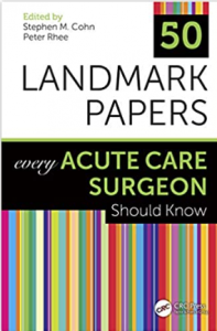 Download 50 Landmark Papers Every Acute Care Surgeon Should Know PDF