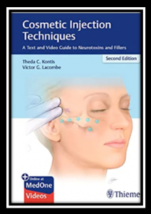 Cosmetic Injection Techniques A Text and Video Guide to Neurotoxins and Fillers 2nd Edition pdf