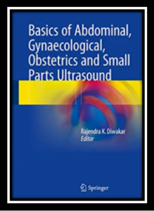 Basics of Abdominal Gynaecological Obstetrics and Small Parts Ultrasound pdf