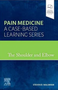 The Shoulder and Elbow: Pain Medicine A Case-Based Learning Series PDF