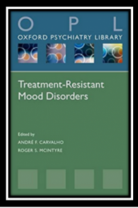 Oxford Psychiatry Library: Treatment-Resistant Mood Disorders PDF
