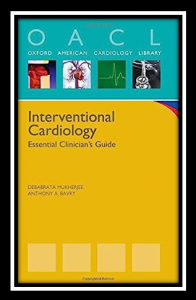 Interventional Cardiology: Essential Clinician's Guide PDF