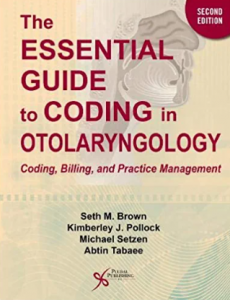 The Essential Guide to Coding in Otolaryngology pdf