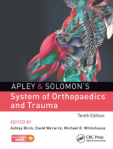 APLEY AND SOLOMONS SYSTEM OF ORTHOPAEDICS AND TRAUMA