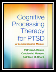 Cognitive Processing Therapy for PTSD A Comprehensive Manual PDF