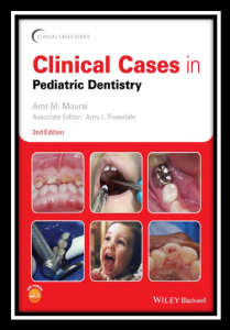 Clinical Cases in Pediatric Dentistry 2nd edition pdf