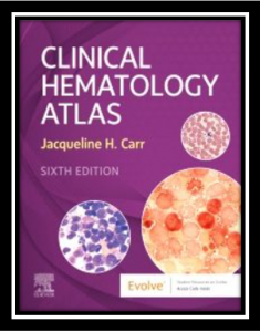 Clinical Hematology Atlas 6th Edition PDF