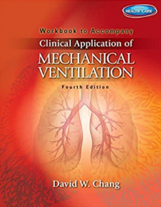 Workbook for Chang's Clinical Application of Mechanical Ventilation PDF